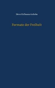 Cover von Formate der Freiheit