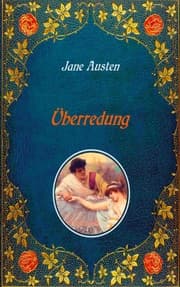 Cover von Überredung. Mit Illustrationen von Hugh Thomson.