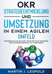 Cover von OKR - Strategieentwicklung und Umsetzung in einem agilen Umfeld