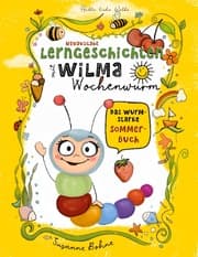 Cover von Lerngeschichten mit Wilma Wochenwurm - Das wurmstarke Sommerbuch
