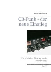 Cover von CB-Funk - der neue Einstieg