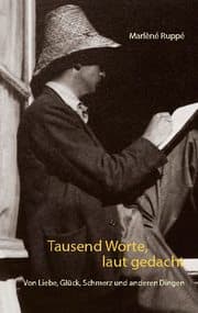 Cover von Tausend Worte, laut gedacht
