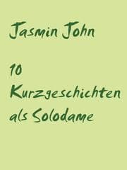 Cover von 10 Kurzgeschichten als Solodame