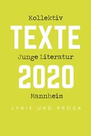 Cover von Kollektiv Junge Literatur Mannheim - Texte 2020