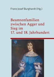 Cover von Beamtenfamilien zwischen Agger und Sieg im 17. und 18. Jahrhundert