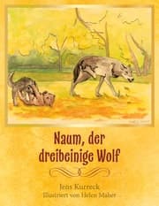 Cover von Naum, der dreibeinige Wolf