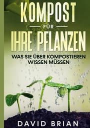 Cover von Kompost für Ihre Pflanzen