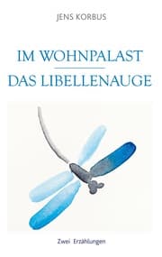 Cover von Im Wohnpalast - Das Libellenauge