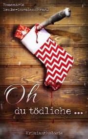 Cover von Oh du tödliche ...