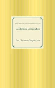 Cover von Gefährliche Liebschaften