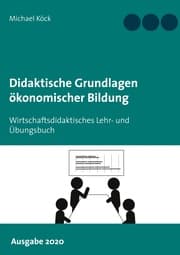Cover von Didaktische Grundlagen ökonomischer Bildung