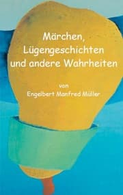 Cover von Märchen, Lügengeschichten und andere Wahrheiten