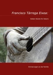 Cover von Francisco Tárrega Eixea: Sieben Stücke für Gitarre