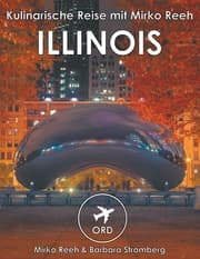 Cover von Illinois - Kulinarische Reise mit Mirko Reeh