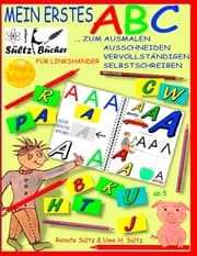 Cover von Mein erstes ABC - Das Alphabet zum Ausmalen, Ausschneiden, Vervollständigen und Selbstschreiben - für Linkshänder
