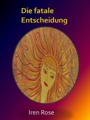 Cover von Die fatale Entscheidung