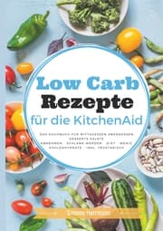Cover von Low Carb Rezepte für die KitchenAid