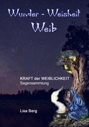 Cover von Wunder, Weisheit, Weib
