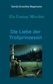 Cover von Die Liebe der Trollprinzessin