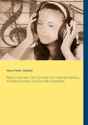 Cover von Radio-Domain: Die Domain für Internet-Radios, Amateurfunker und Rundfunksender