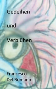 Cover von Gedeihen und Verblühen