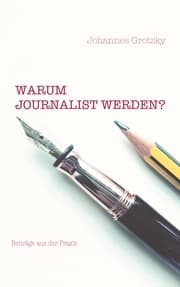 Cover von Warum Journalist werden?