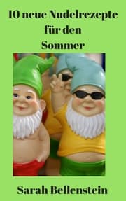 Cover von 10 neue Nudelrezepte für den Sommer