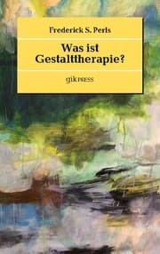 Cover von Was ist Gestalttherapie?
