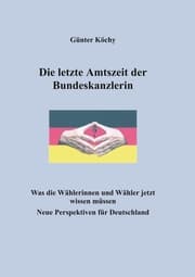 Cover von Die letzte Amtszeit der Bundeskanzlerin
