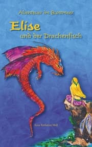 Cover von Abenteuer im Buntmeer - Elise und der Drachenfisch