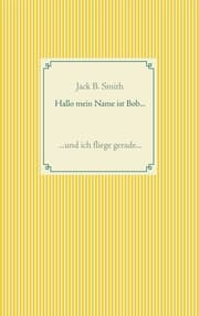 Cover von Hallo mein Name ist Bob ...