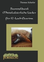 Cover von Sammelband: Mittelalterliche Lieder für 12-Loch Ocarina