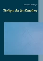 Cover von Treibgut des Jet-Zeitalters