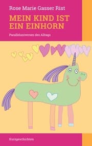 Cover von Mein Kind ist ein Einhorn