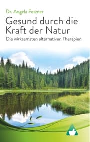 Cover von Die wirksamsten alternativen Therapien