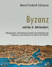 Cover von Byzanz und das 6. Jahrhundert.