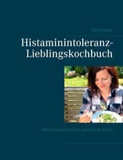 Cover von Histaminintoleranz-Lieblingskochbuch