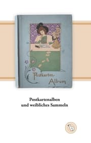 Cover von Postkartenalben und weibliches Sammeln