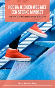 Cover von Hoe Ga Je Eigen Weg Met Een Sterke Mindset
