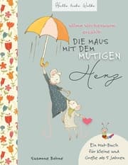 Cover von Wilma Wochenwurm erzählt: Die Maus mit dem mutigen Herz