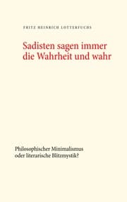 Cover von Sadisten sagen immer die Wahrheit und wahr