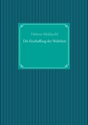 Cover von Die Erschaffung der Wahrheit