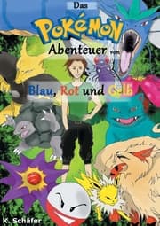 Cover von Das Pokémon-Abenteuer von Blau, Rot und Gelb