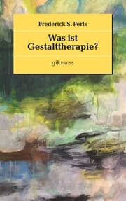 Cover von Was ist Gestalttherapie?