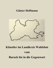 Cover von Künstler im Landkreis Waldshut vom Barock bis in die Gegenwart