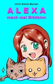 Cover von Alexa, mach mal Blödsinn