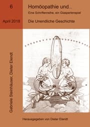 Cover von Homöopathie und ... Eine Schriftenreihe, ein Glasperlenspiel, Ausgabe Nr.6