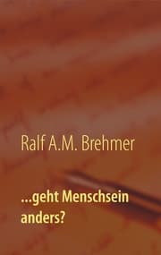 Cover von ...geht Menschsein anders?