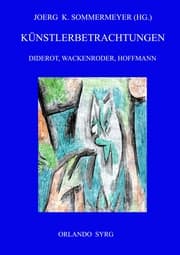 Cover von Künstlerbetrachtungen: Diderot, Wackenroder, Hoffmann