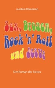 Cover von Sex, Drogen, Rock 'n' Roll und Jesus